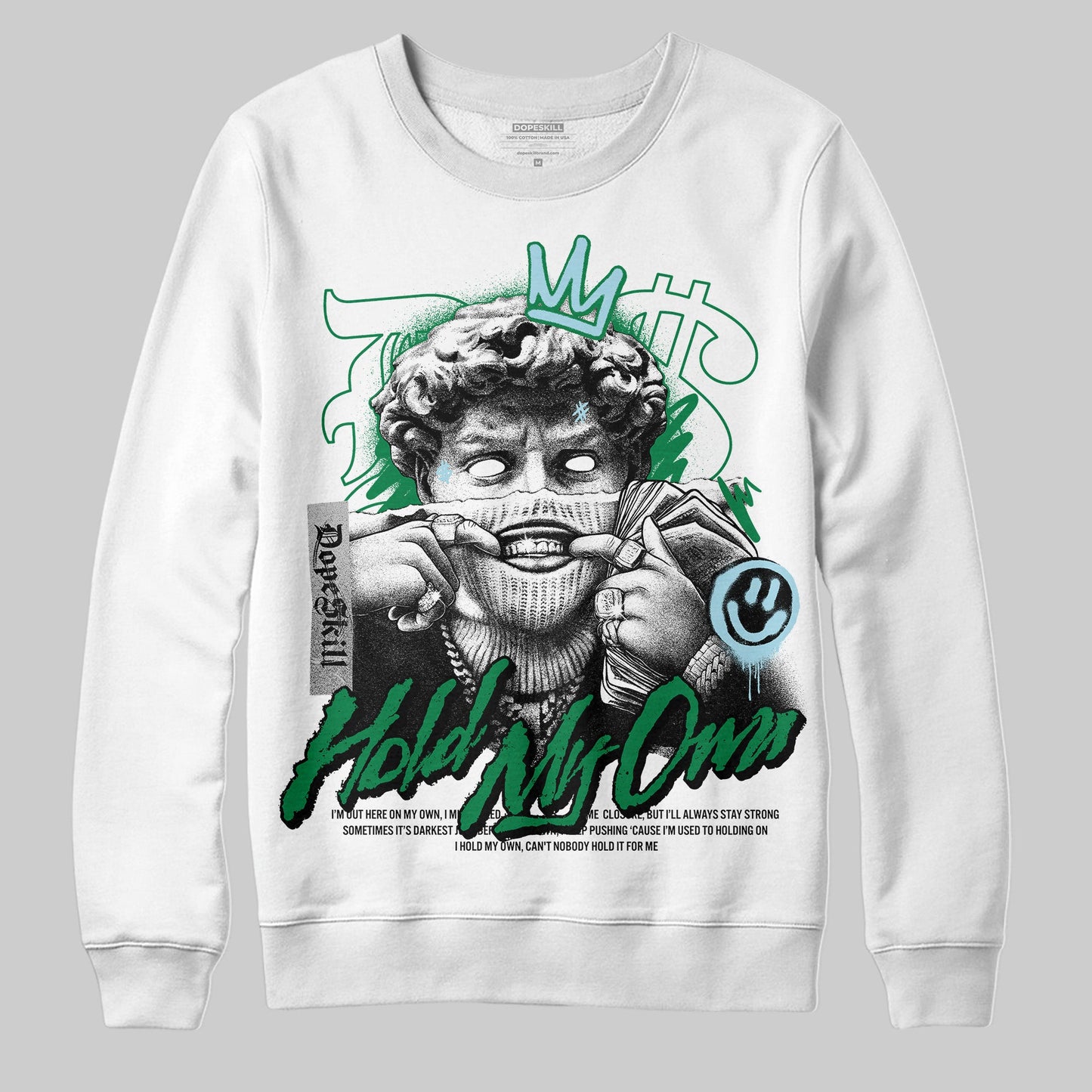 Lucky Green 5s DopeSkill Sweatshirt In My Way Graphic