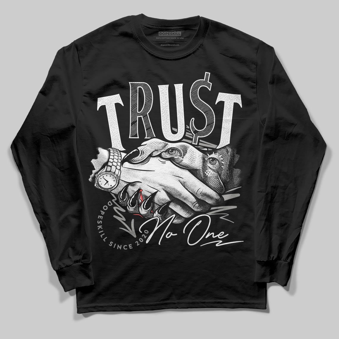 Pure Money 3s DopeSkill Long Sleeve T-Shirt Trust No One Graphic