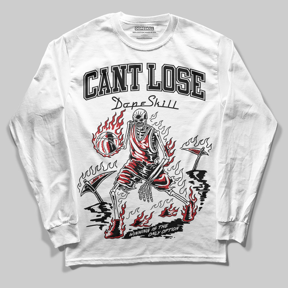 Bred 11s DopeSkill Long Sleeve T-Shirt Cant Lose Graphic