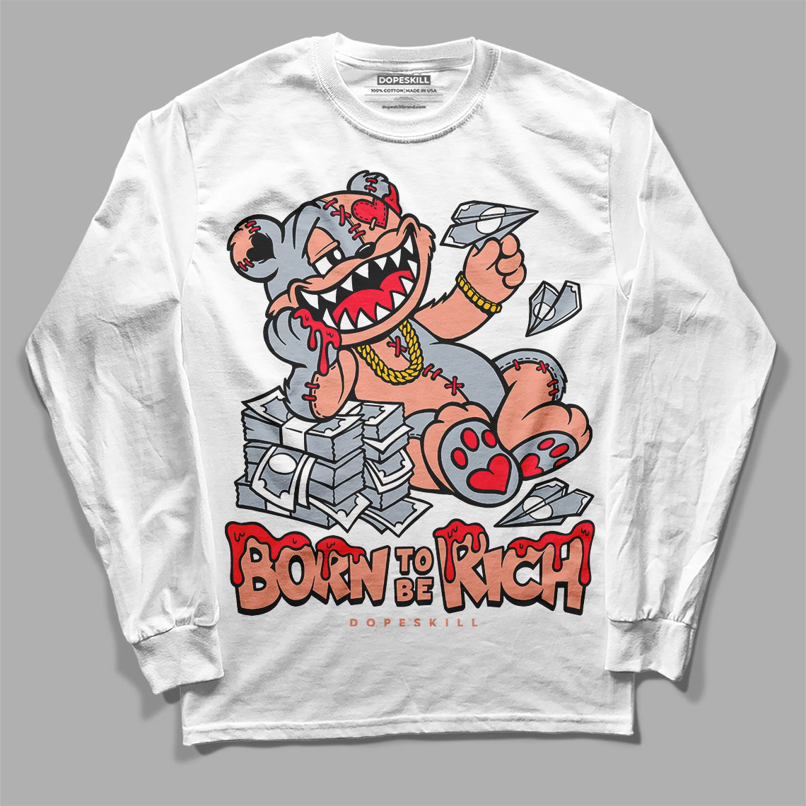 Crimson Bliss 5s DopeSkill Long Sleeve T-Shirt Born To Be Rich Graphic