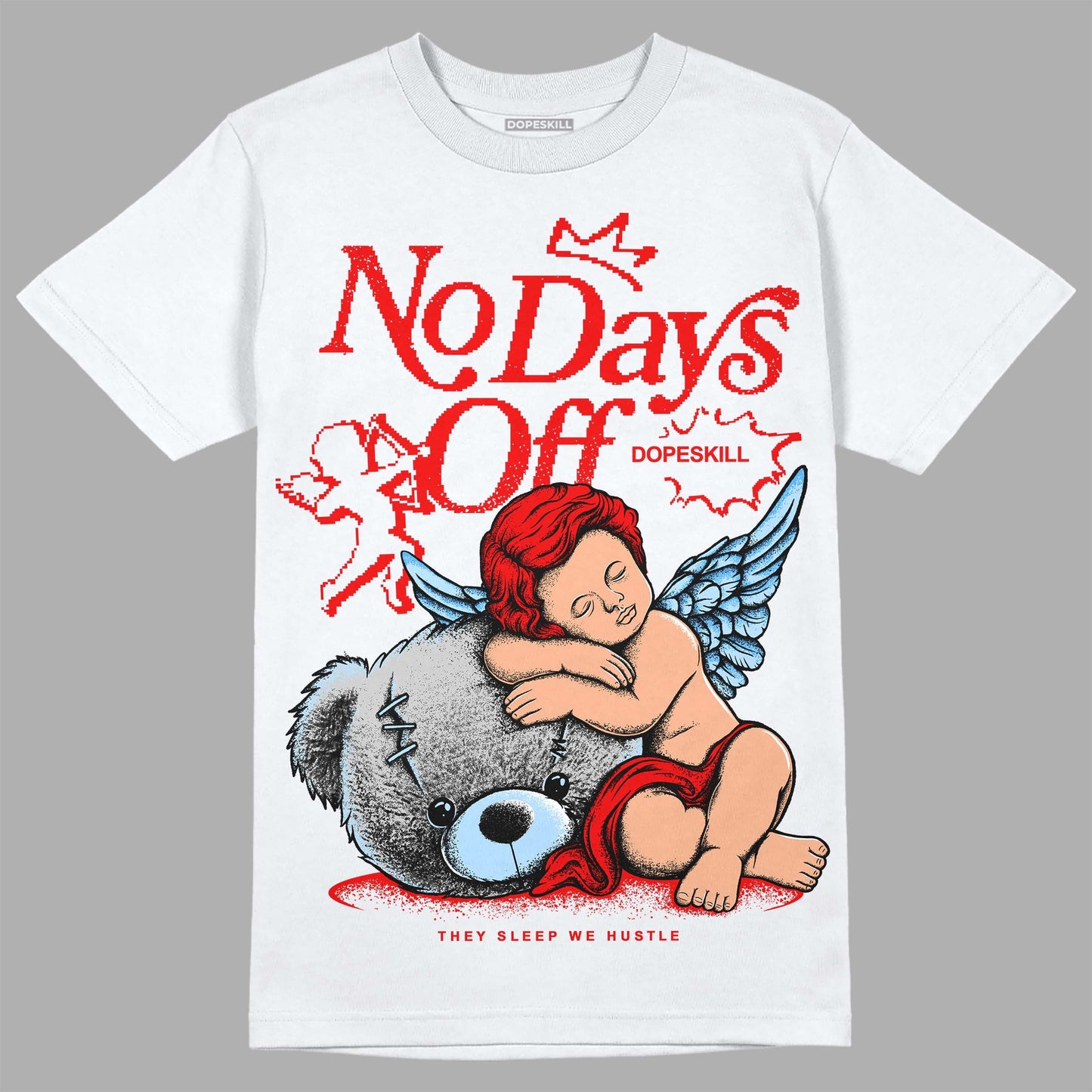 Cherry 11s DopeSkill T-Shirt New No Days Off Graphic