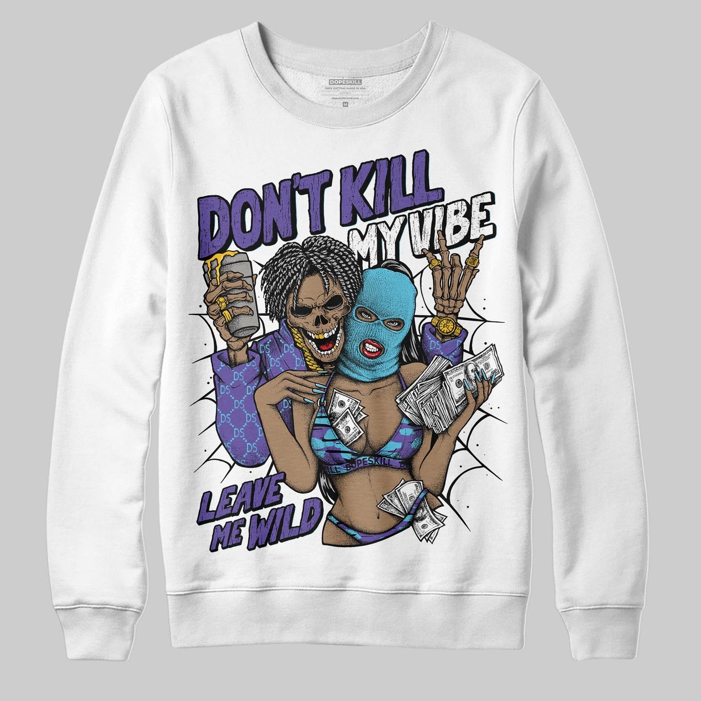Aqua 8s DopeSkill Sweatshirt Don't Kill My Vibe Graphic