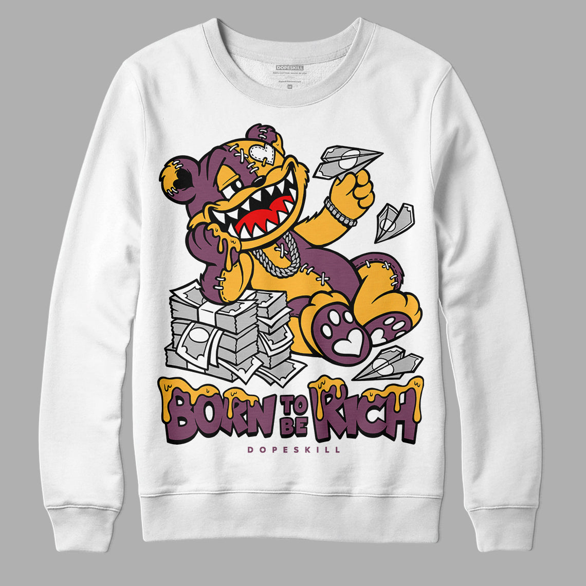 Brotherhood 1s High OG DopeSkill Sweatshirt Born To Be Rich Graphic