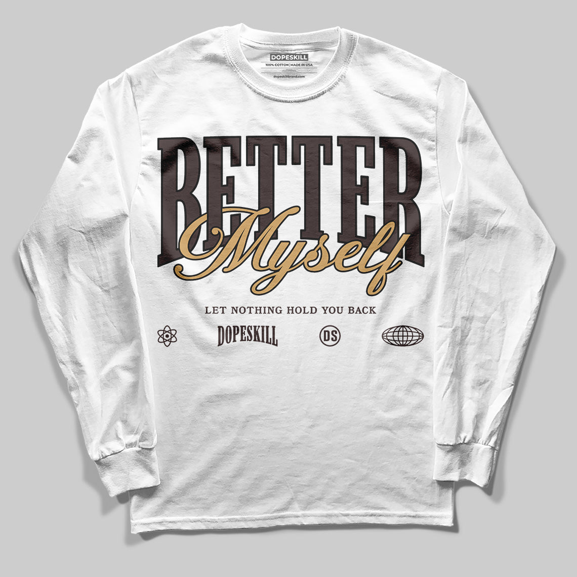 Earth 5s DopeSkill Long Sleeve T-Shirt Better Myself Graphic