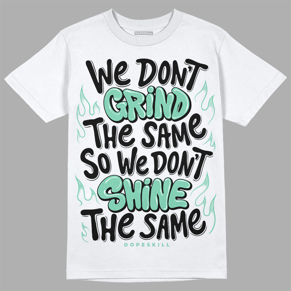 Green Glow 3s DopeSkill T-Shirt Grind Shine Graphic