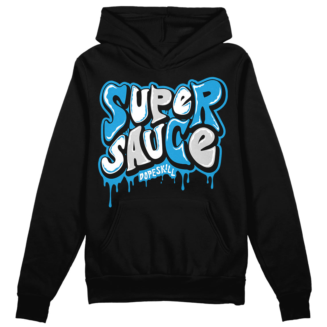 Military Blue 4s DopeSkill Hoodie Sweatshirt Super Sauce Graphic