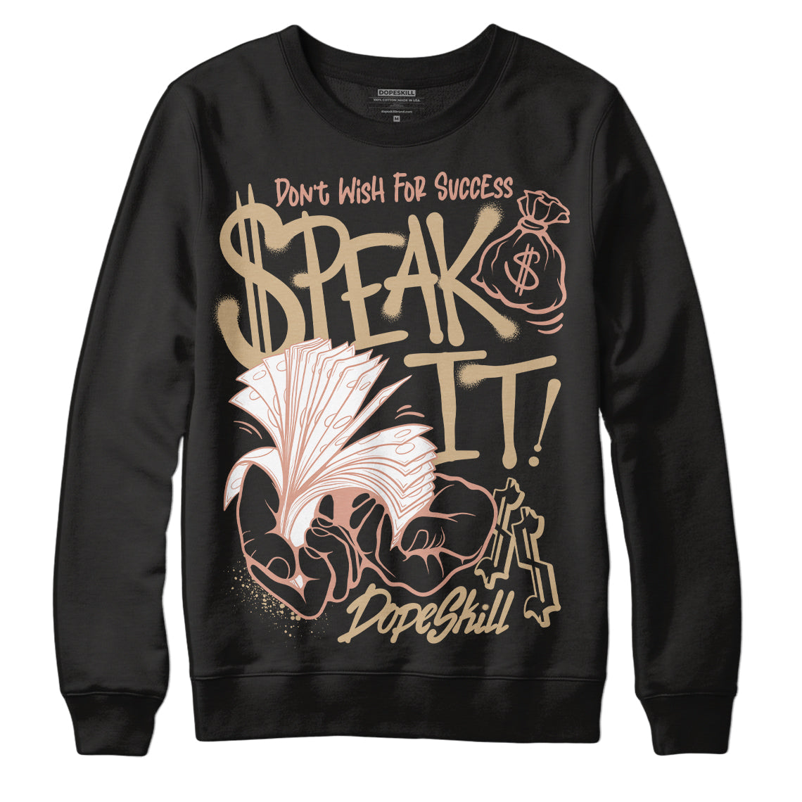 TAN Collection DopeSkill Sweatshirt Speak It Graphic