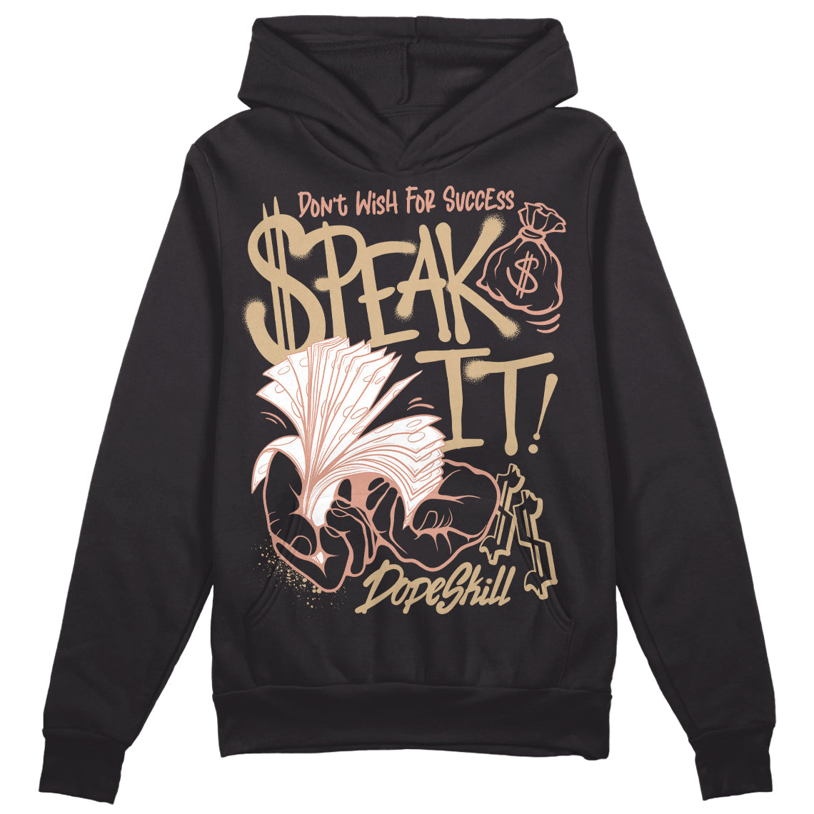 TAN Collection DopeSkill Hoodie Sweatshirt Speak It Graphic