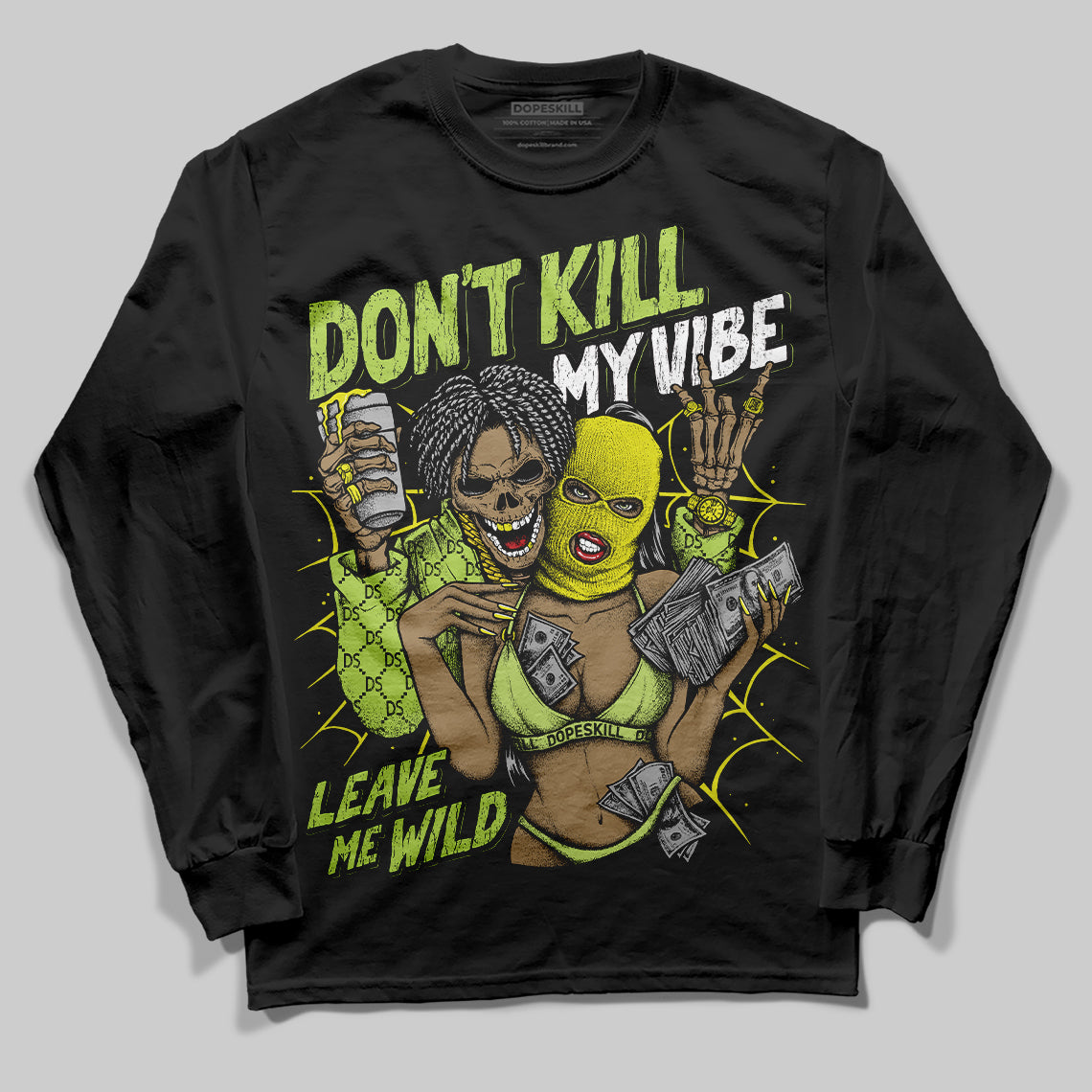 Bright Cactus 13s DopeSkill Long Sleeve T-Shirt Don't Kill My Vibe Graphic
