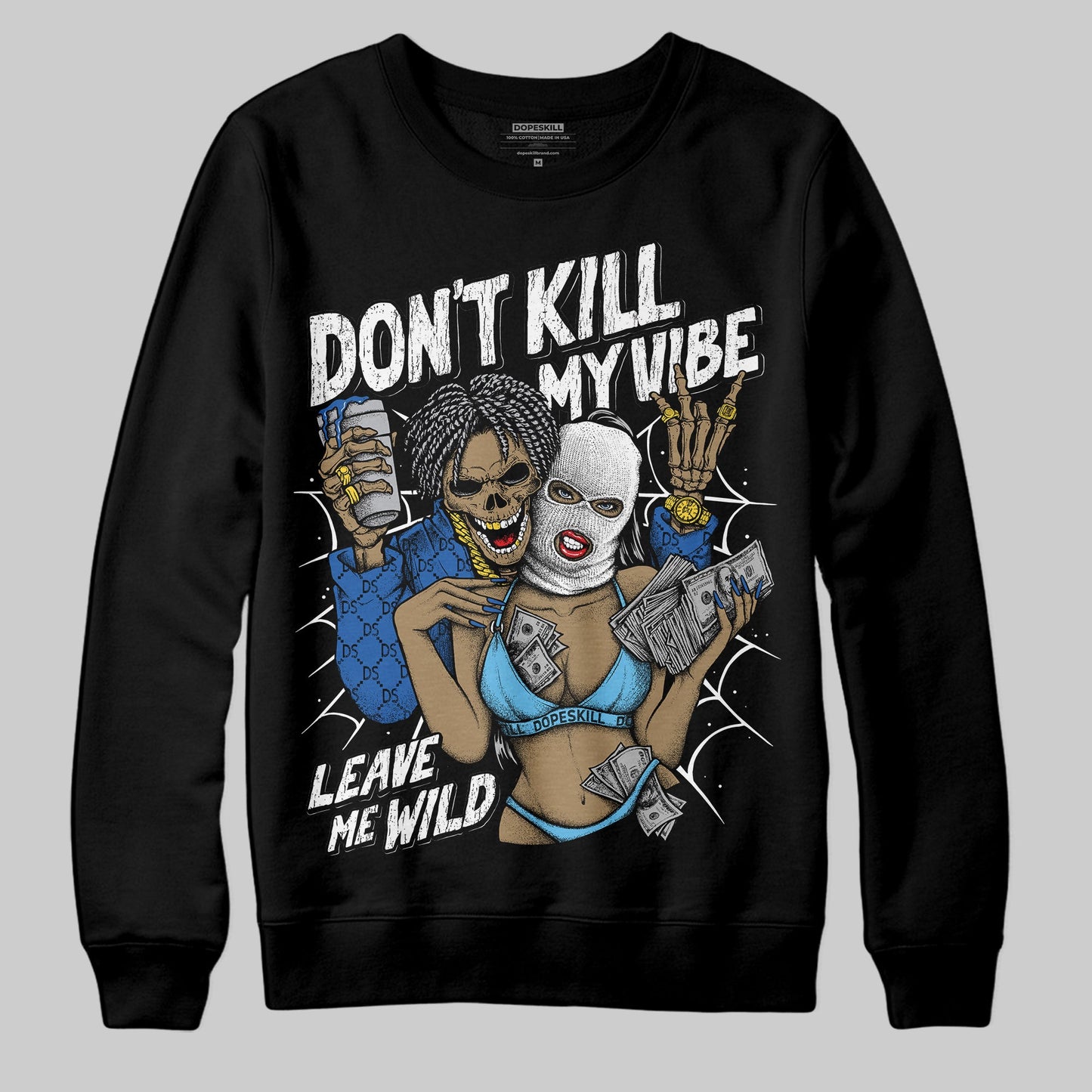 Blueberry 12s DopeSkill Sweatshirt Don't Kill My Vibe Graphic