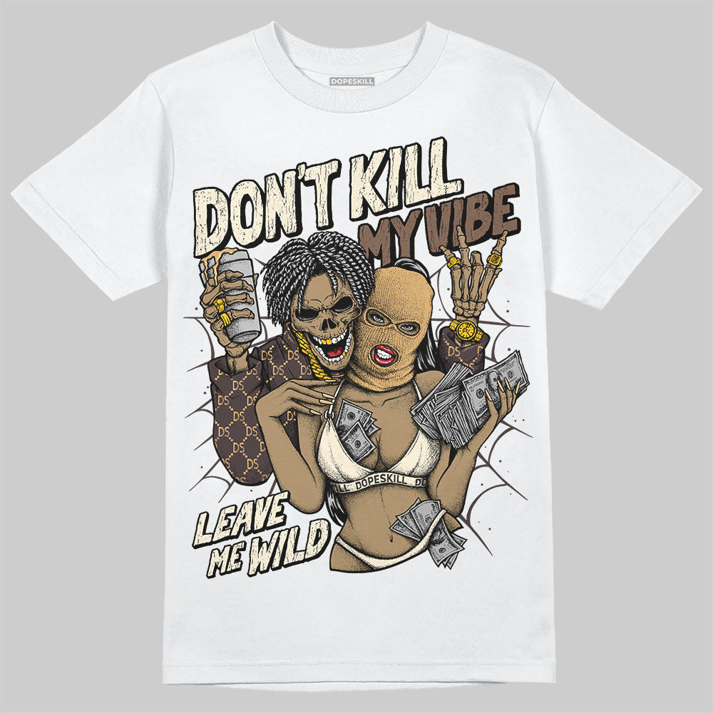 Earth 5s DopeSkill T-Shirt Don't Kill My Vibe Graphic