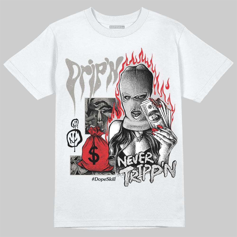 Pure Money 3s DopeSkill T-Shirt Drip'n Never Tripp'n Graphic