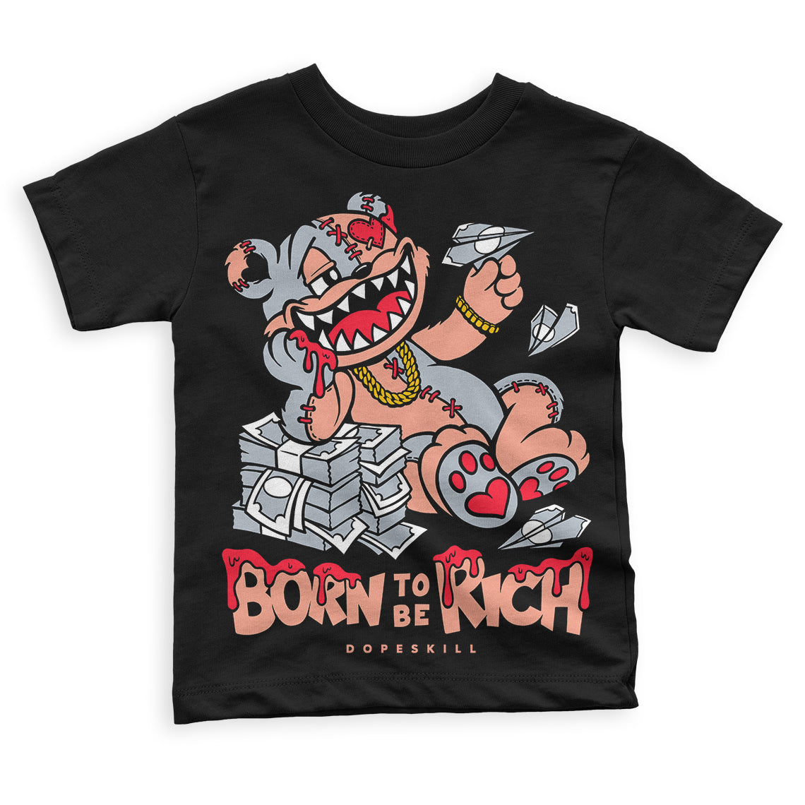 Crimson Bliss 5s DopeSkill Toddler Kids T-shirt Born To Be Rich Graphic