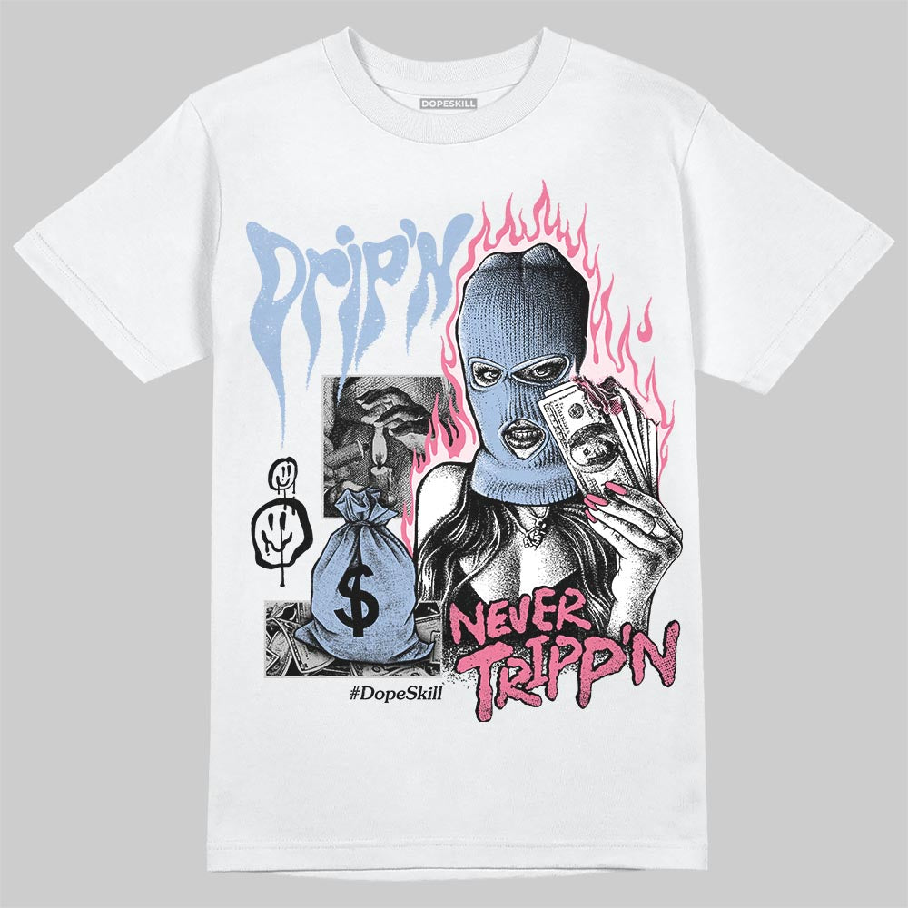 Denim Pink Glow 3s DopeSkill T-Shirt Drip'n Never Tripp'n Graphic