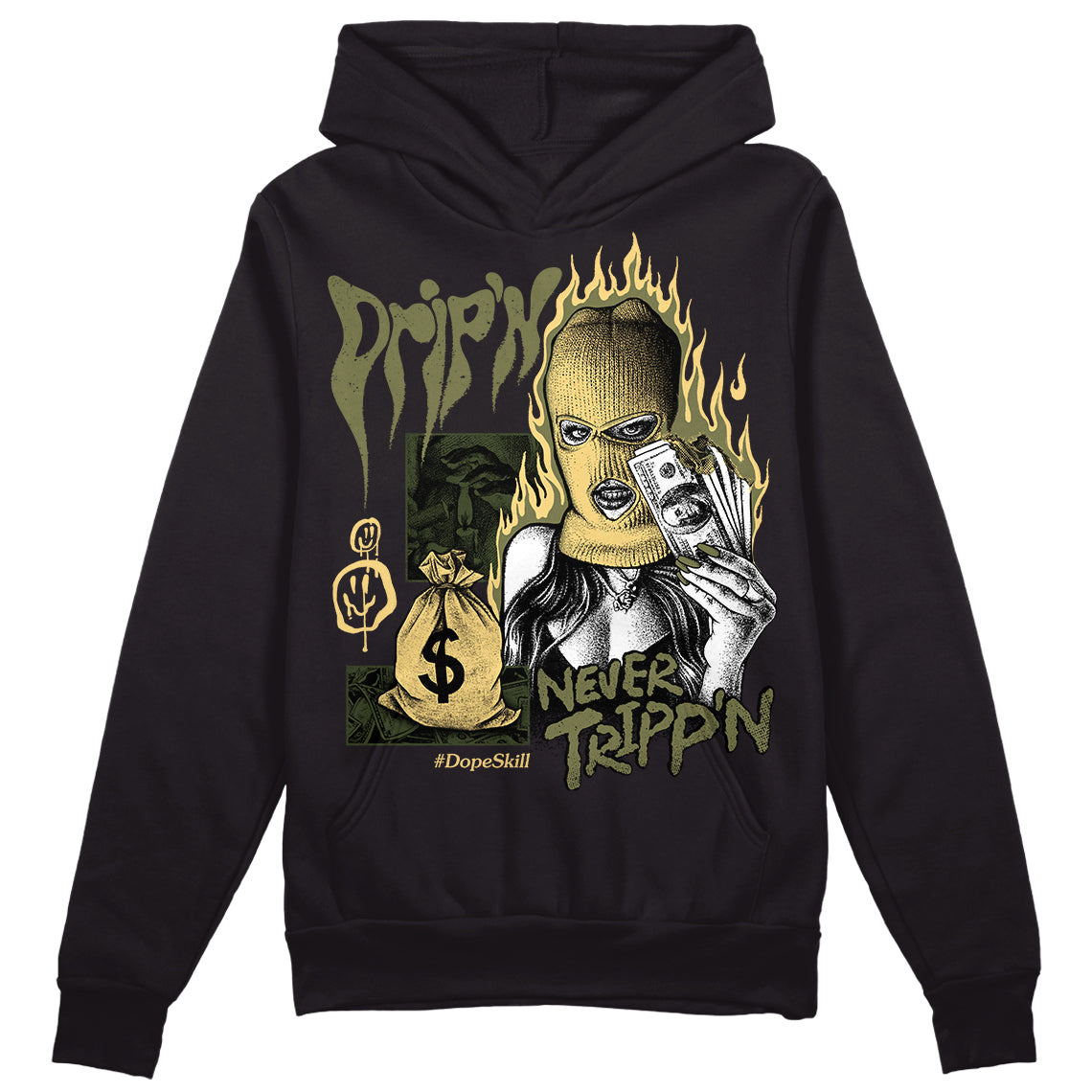 Craft Olive 4s DopeSkill Hoodie Sweatshirt Drip'n Never Tripp'n Graphic