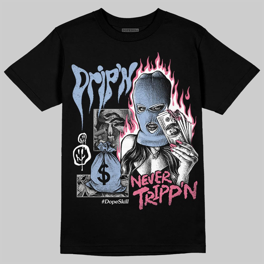 Denim Pink Glow 3s DopeSkill T-Shirt Drip'n Never Tripp'n Graphic