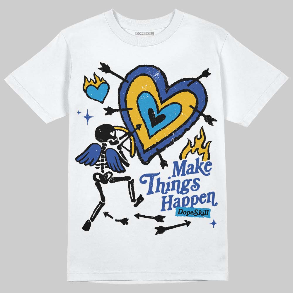 Royal Blue Collection DopeSkill T-Shirt Make Things Happen Graphic