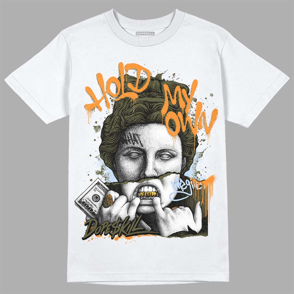 Olive 5s DopeSkill T-Shirt Hold My Own Graphic