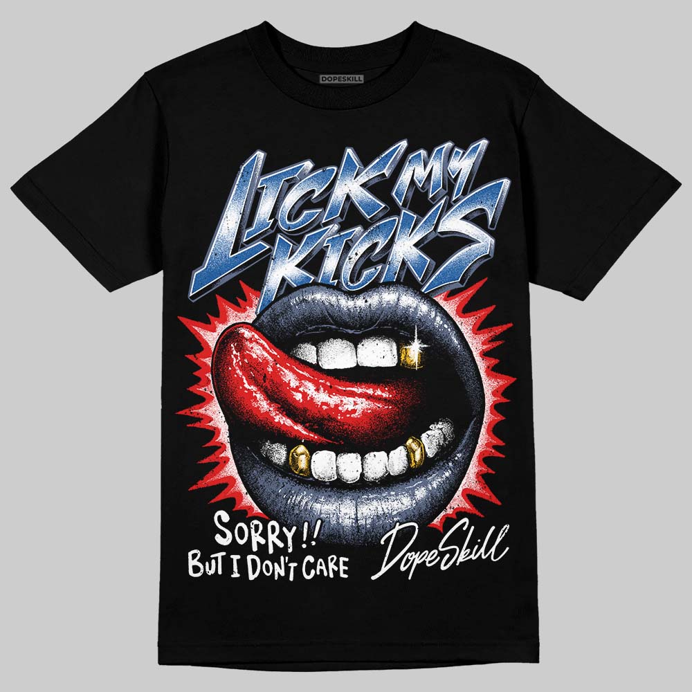 Diffused Blue 11s DopeSkill T-Shirt Lick My Kicks Graphic