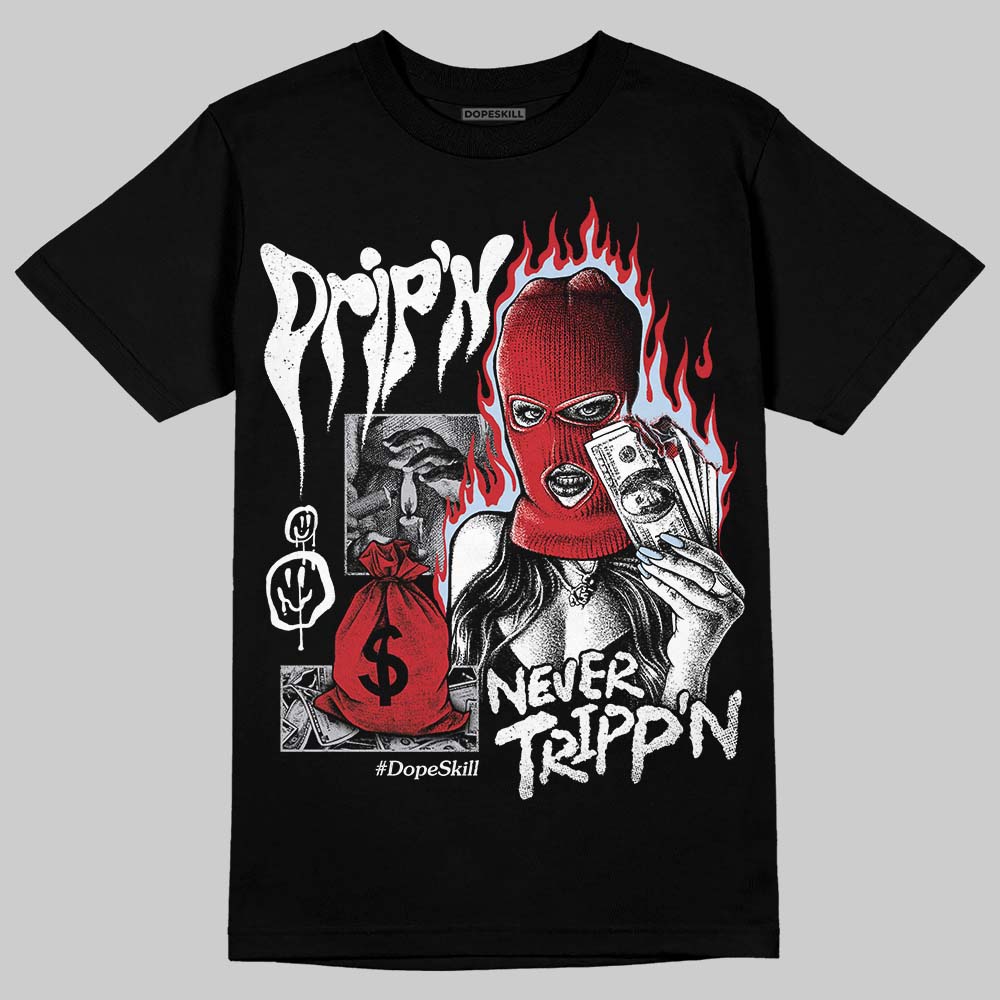 Black Metallic Reimagined 5s DopeSkill T-Shirt Drip'n Never Tripp'n Graphic