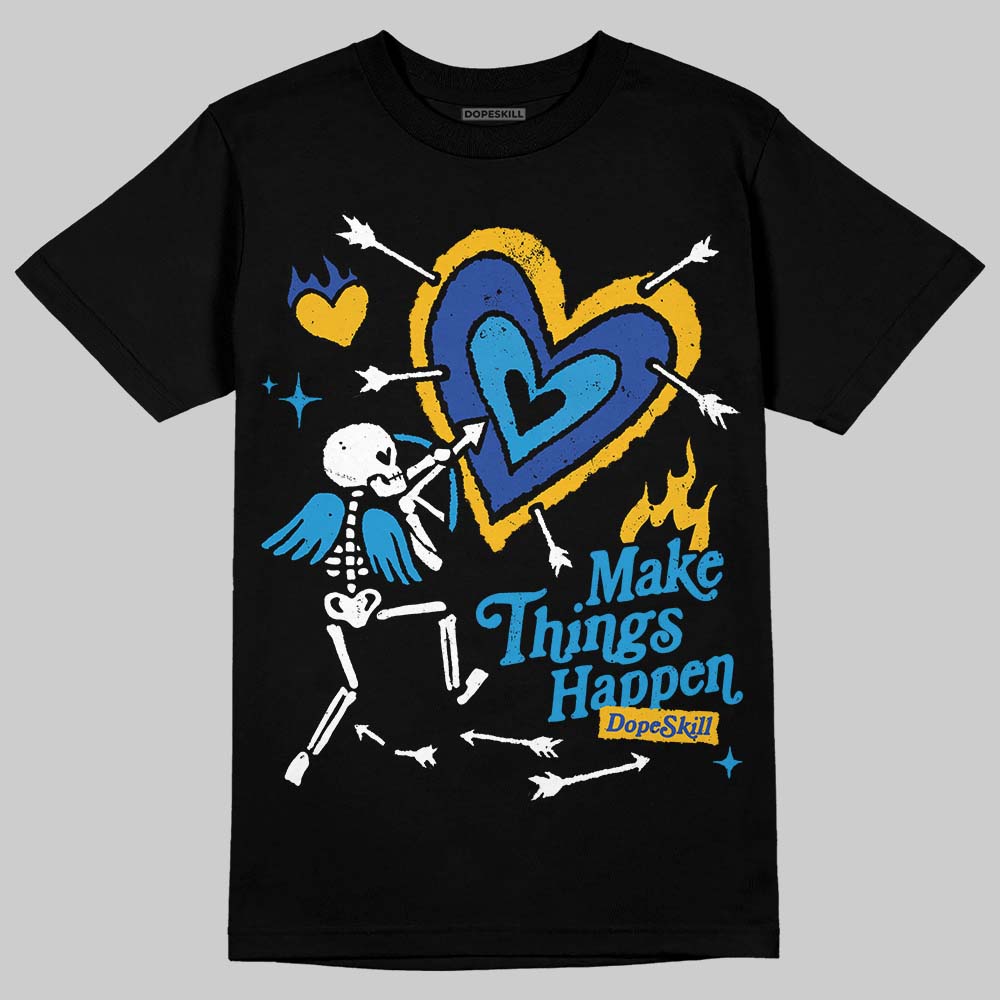 Royal Blue Collection DopeSkill T-Shirt Make Things Happen Graphic