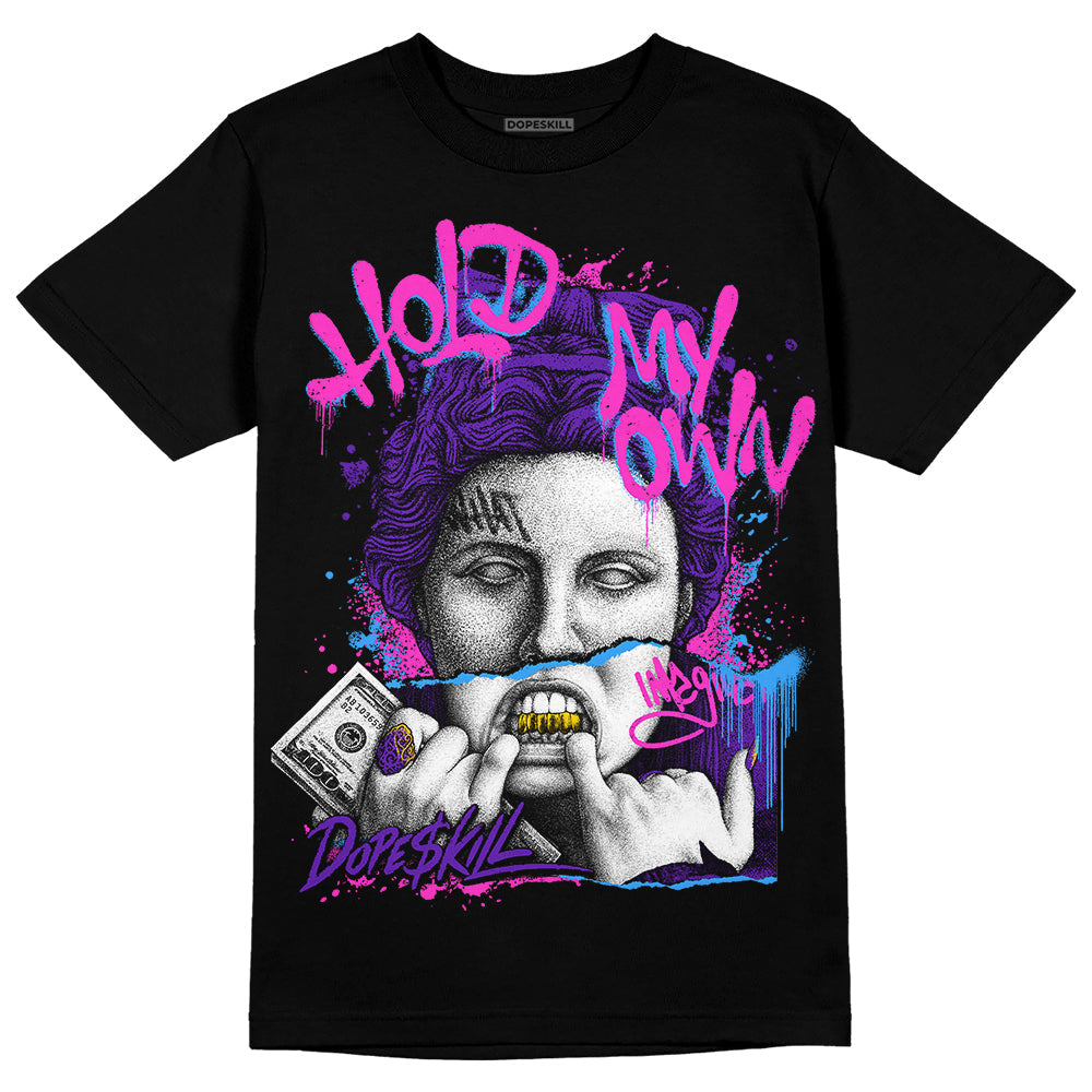 Dunk Purple Championship Court White DopeSkill T-Shirt Hold My Own Graphic