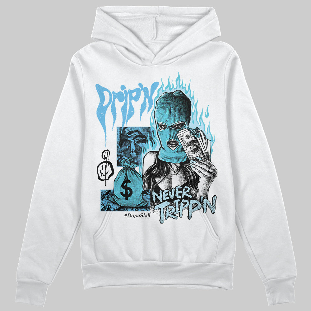 Legend Blue 11s DopeSkill Hoodie Sweatshirt Drip'n Never Tripp'n Graphic
