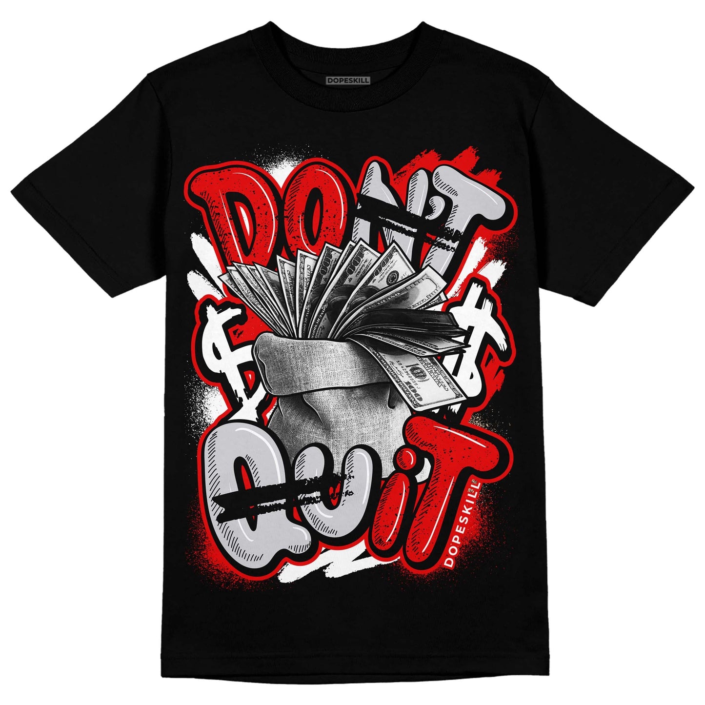 Red Cement 4S DopeSkill T-Shirt Don't Quit Graphic