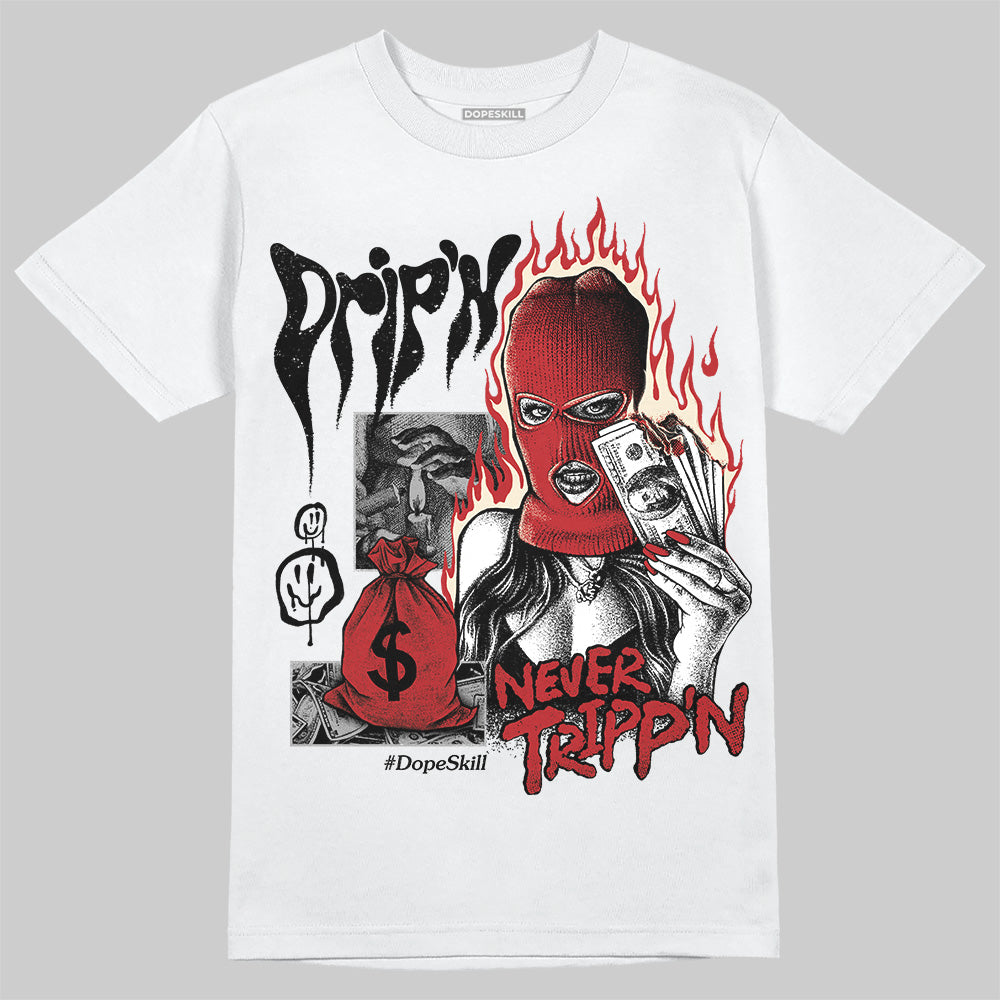 Black Toe Reimagined 1s DopeSkill T-Shirt Drip'n Never Tripp'n Graphic
