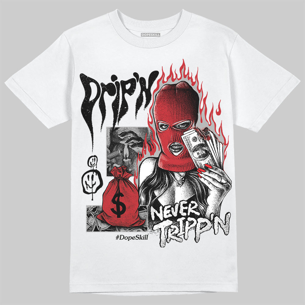 Bred Velvet 11s DopeSkill T-Shirt Drip'n Never Tripp'n Graphic