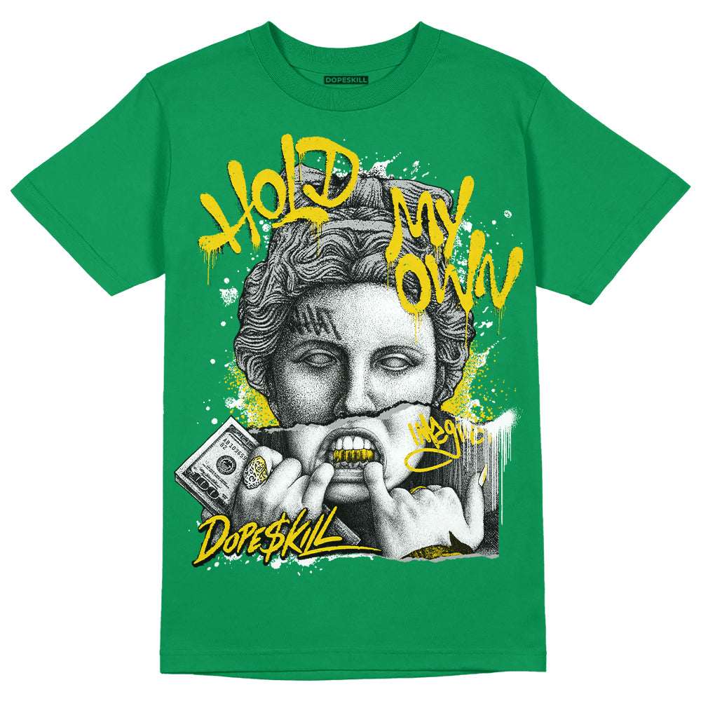 Lucky Green 5s DopeSkill Green T-shirt Hold My Own Graphic