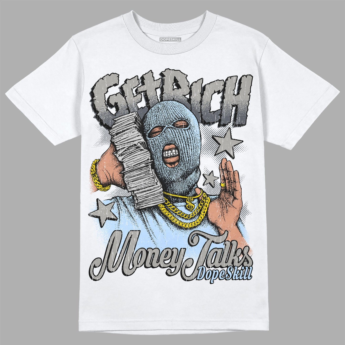 Cool Grey 11s DopeSkill T-Shirt Get Rich Graphic
