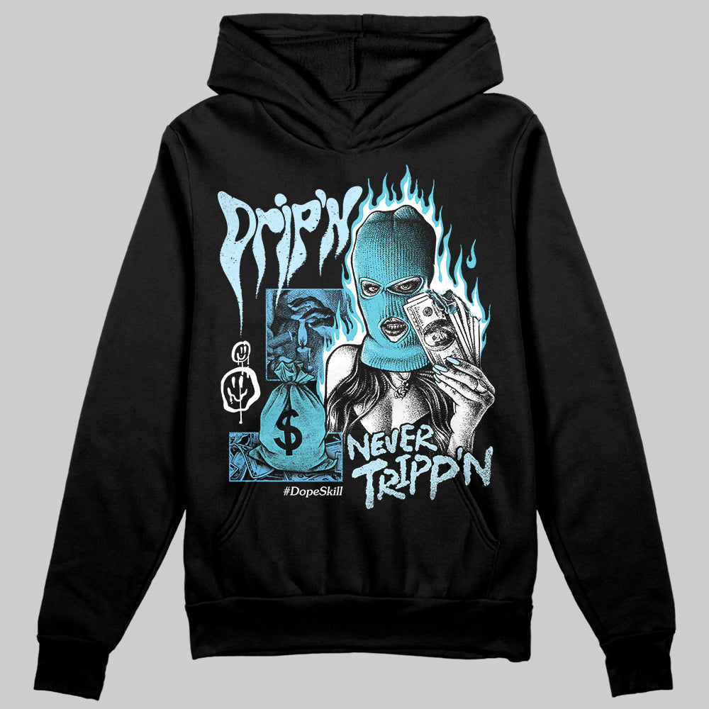 Legend Blue 11s DopeSkill Hoodie Sweatshirt Drip'n Never Tripp'n Graphic