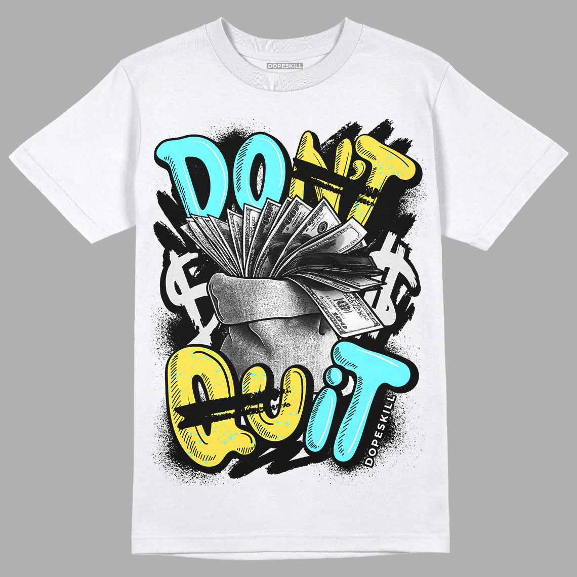 Aqua 5s DopeSkill T-Shirt Don't Quit Graphic