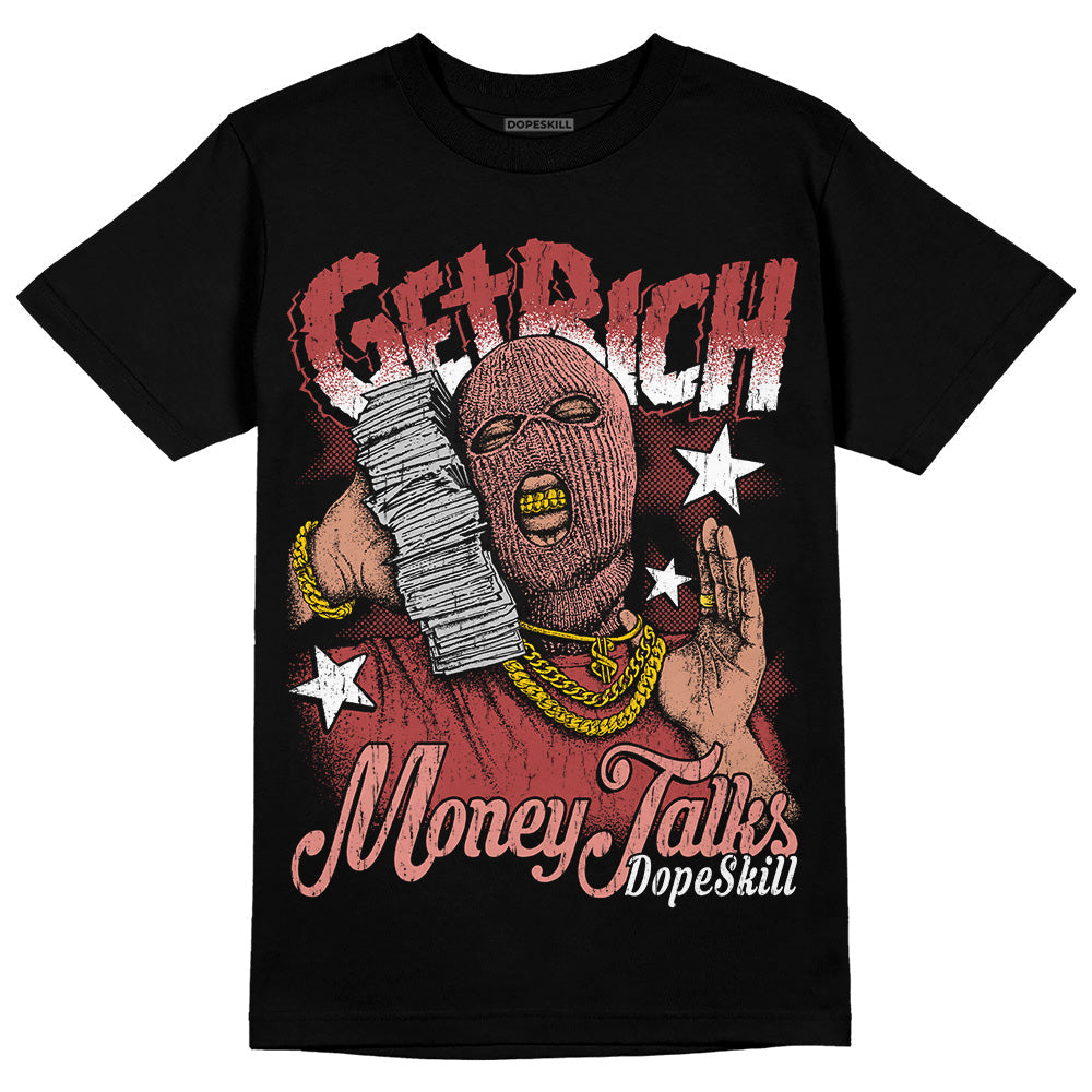 Dune Red 13s DopeSkill T-Shirt Get Rich Graphic