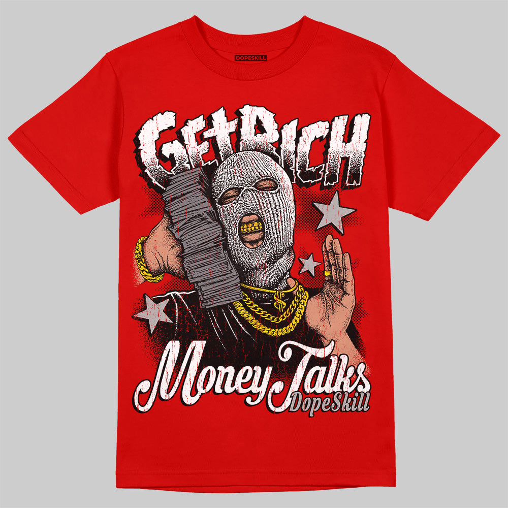 Bred Velvet 11s DopeSkill Red T-shirt Get Rich Graphic
