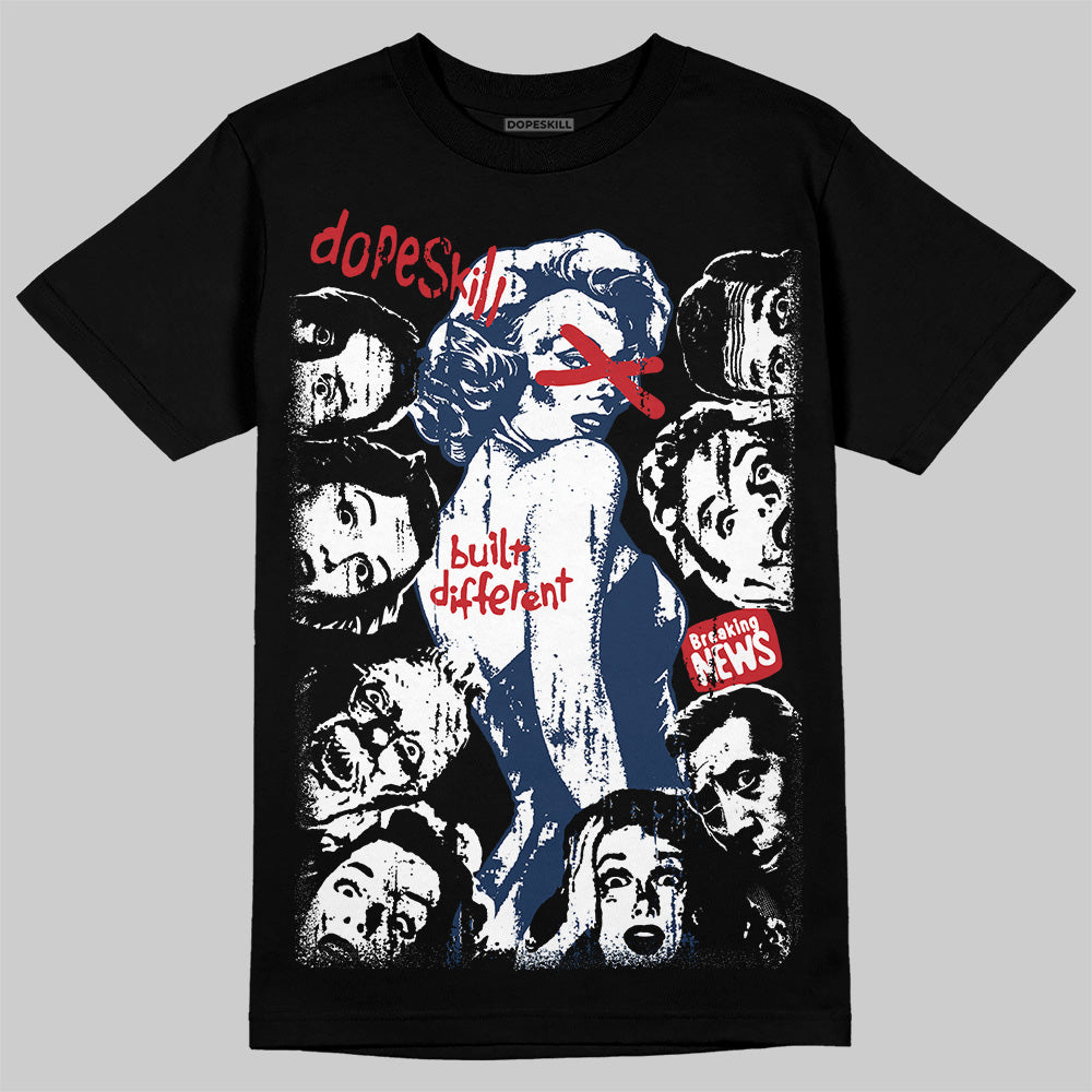 Summit White Navy 4s DopeSkill T-Shirt Built Different Graphic