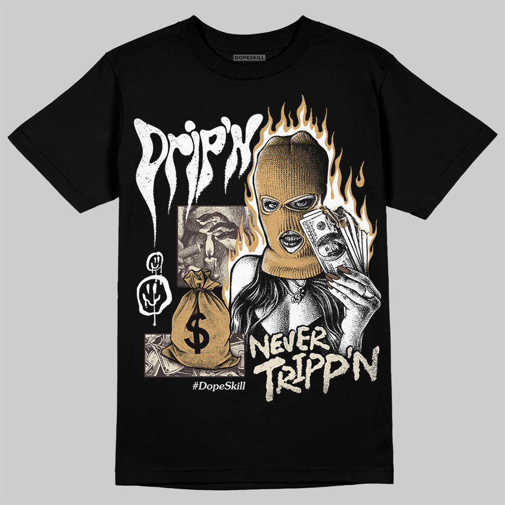 Earth 5s DopeSkill T-Shirt Drip'n Never Tripp'n Graphic