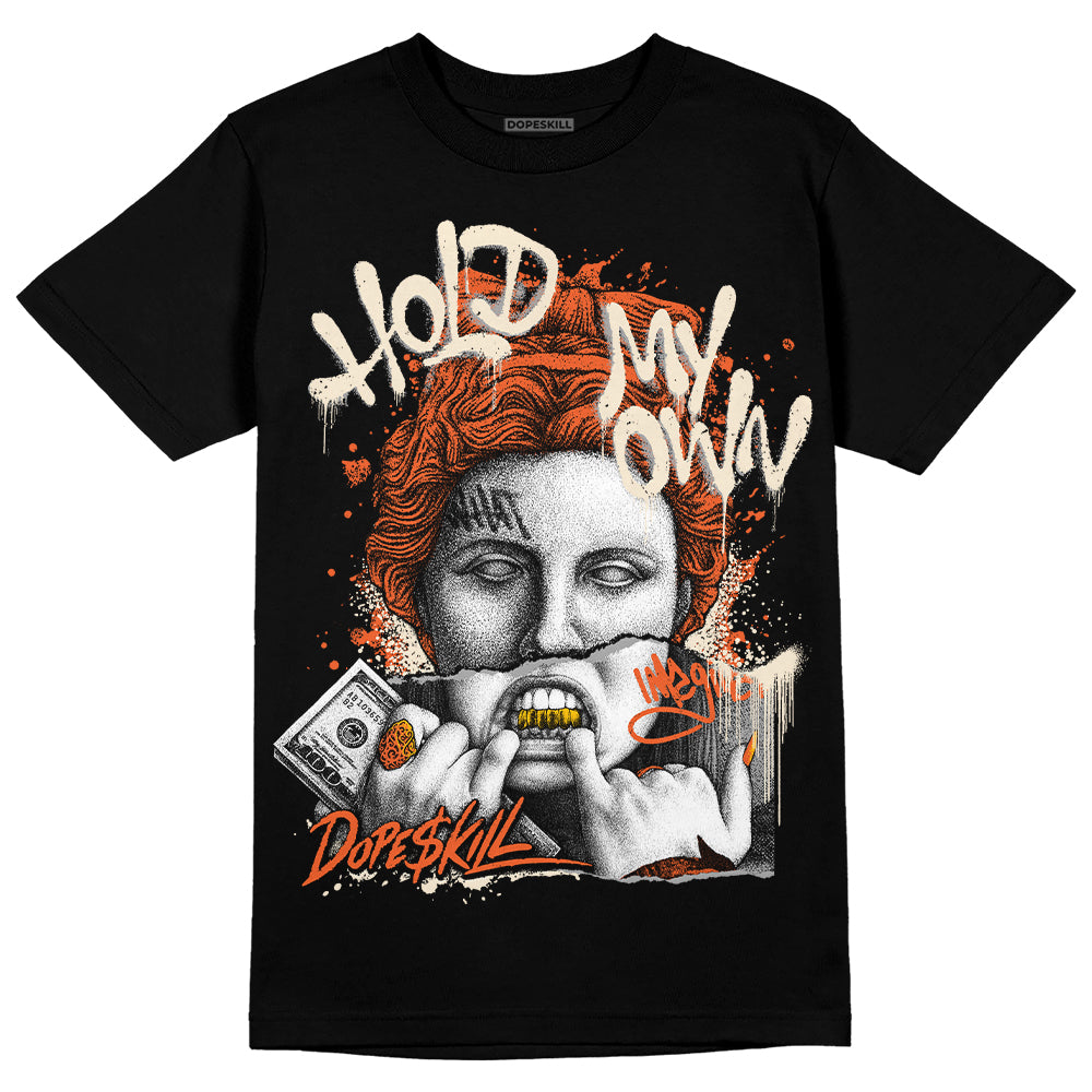 Georgia Peach 3s DopeSkill T-Shirt Hold My Own Graphic