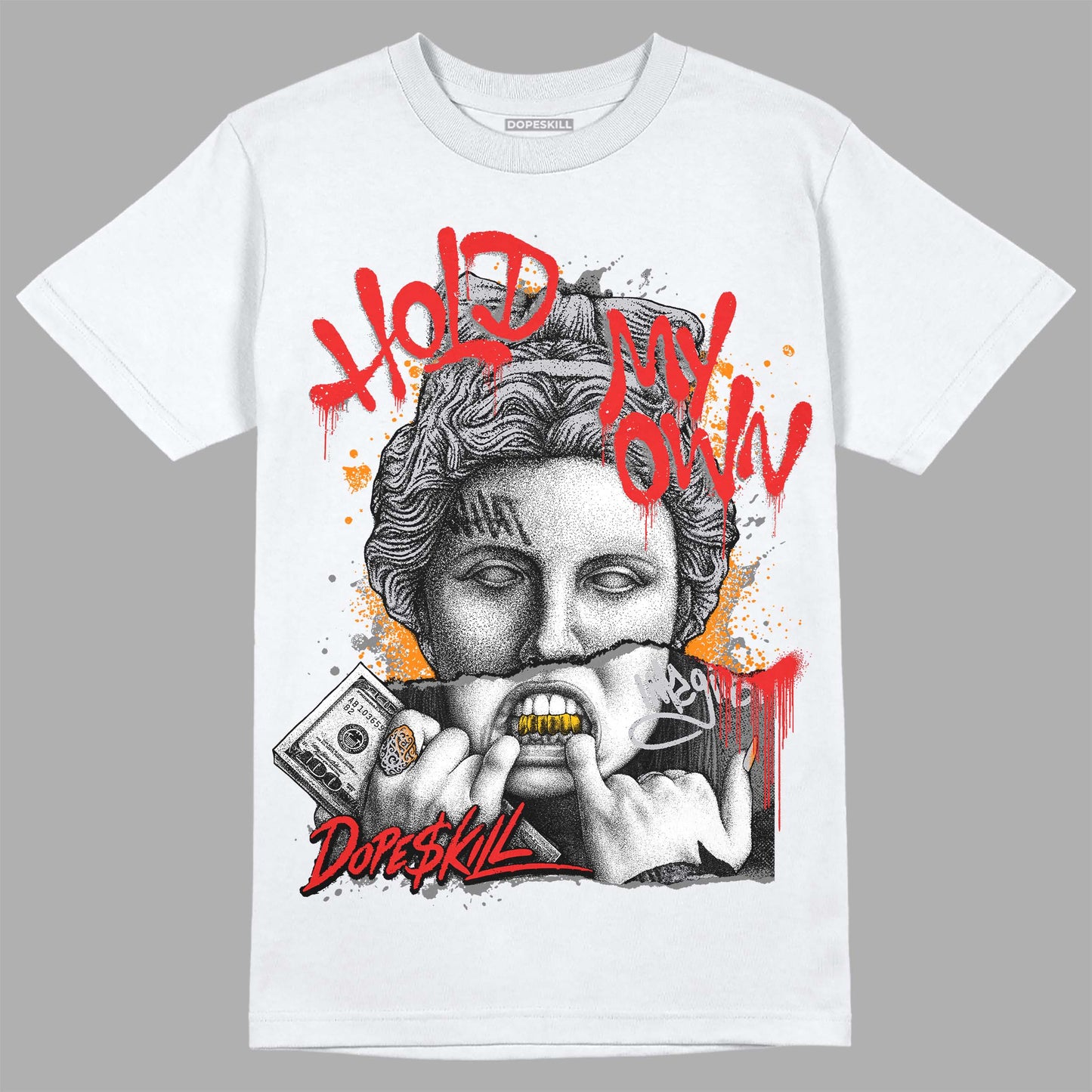 Grey Collection DopeSkill T-Shirt Hold My Own Graphic
