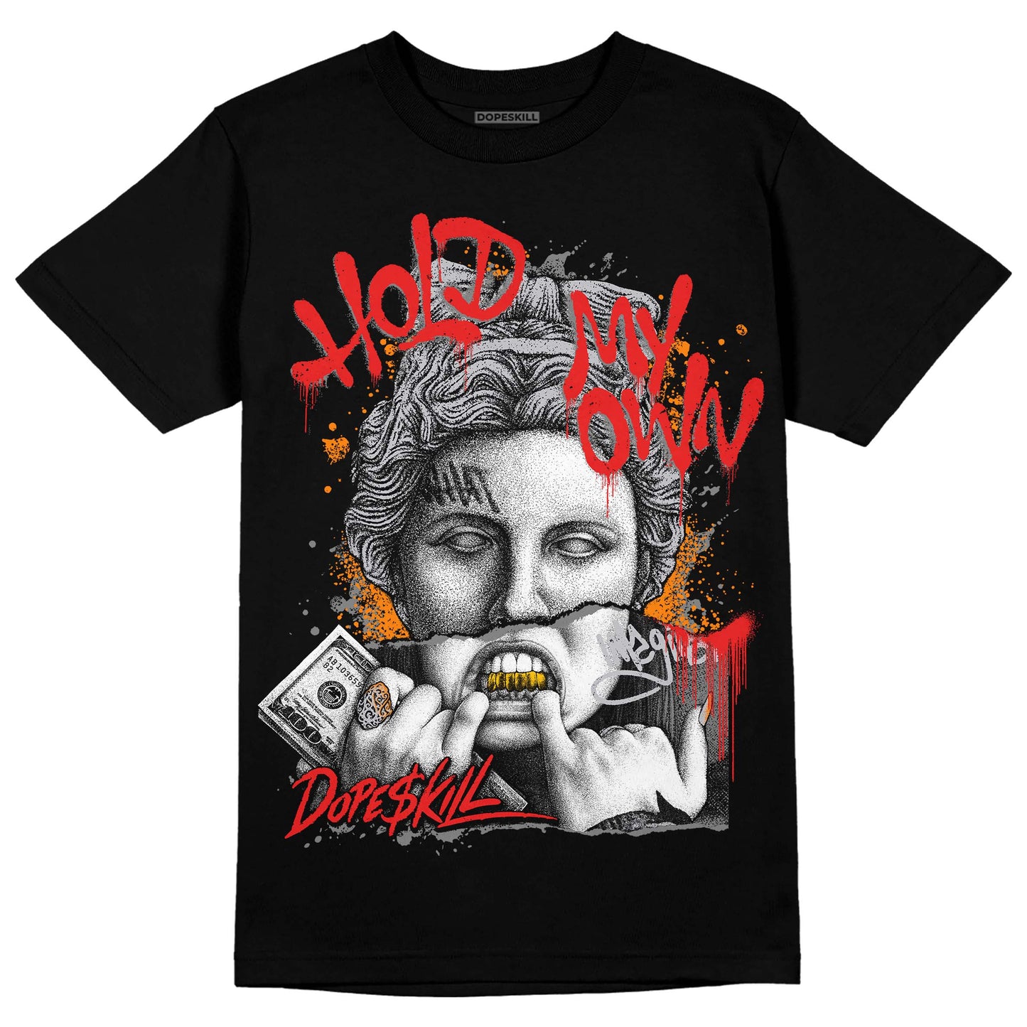 Grey Collection DopeSkill T-Shirt Hold My Own Graphic