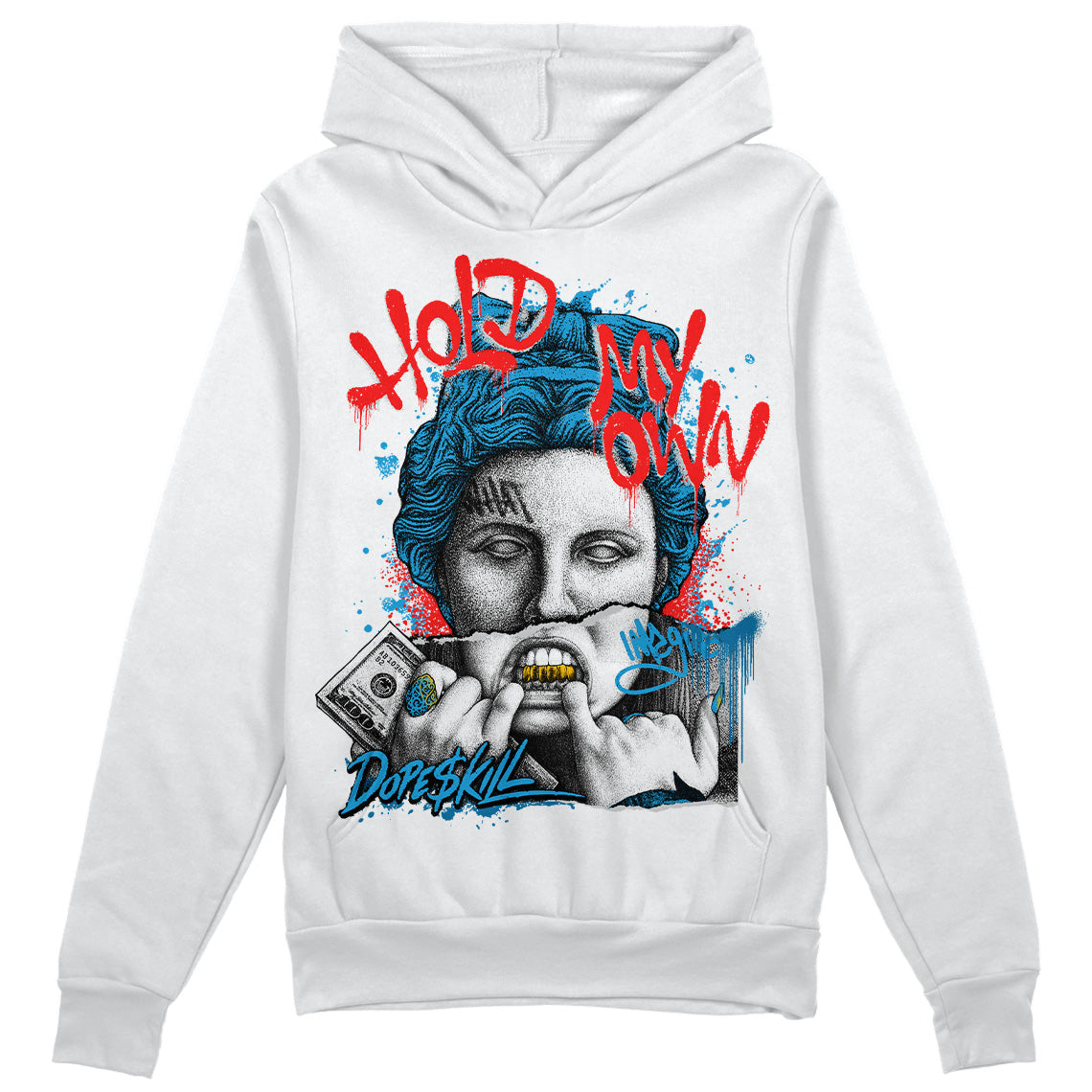 Military Blue 4s DopeSkill Hoodie Sweatshirt Hold My Own Graphic