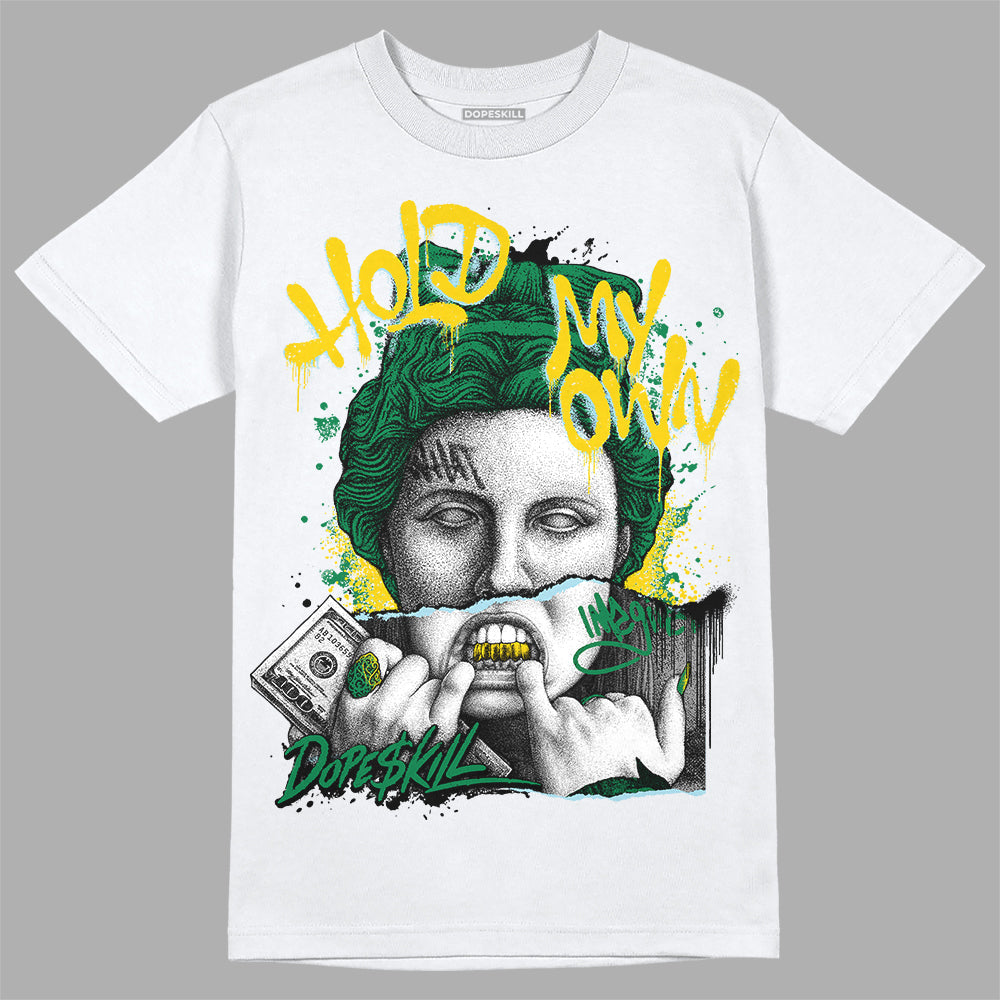 Lucky Green 5s DopeSkill T-Shirt Hold My Own Graphic