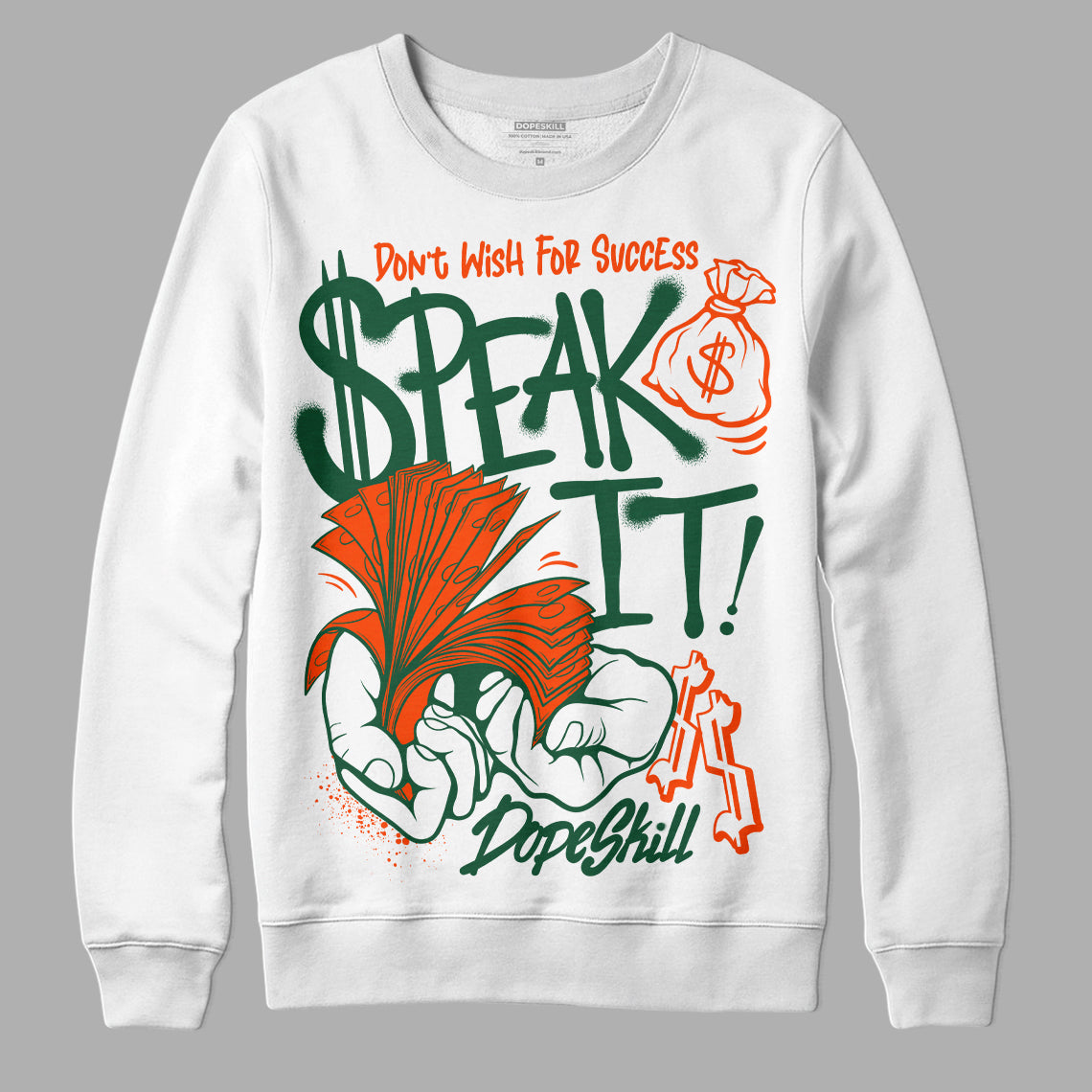 Dunk Team Dark Green Orange DopeSkill Sweatshirt Speak It Graphic