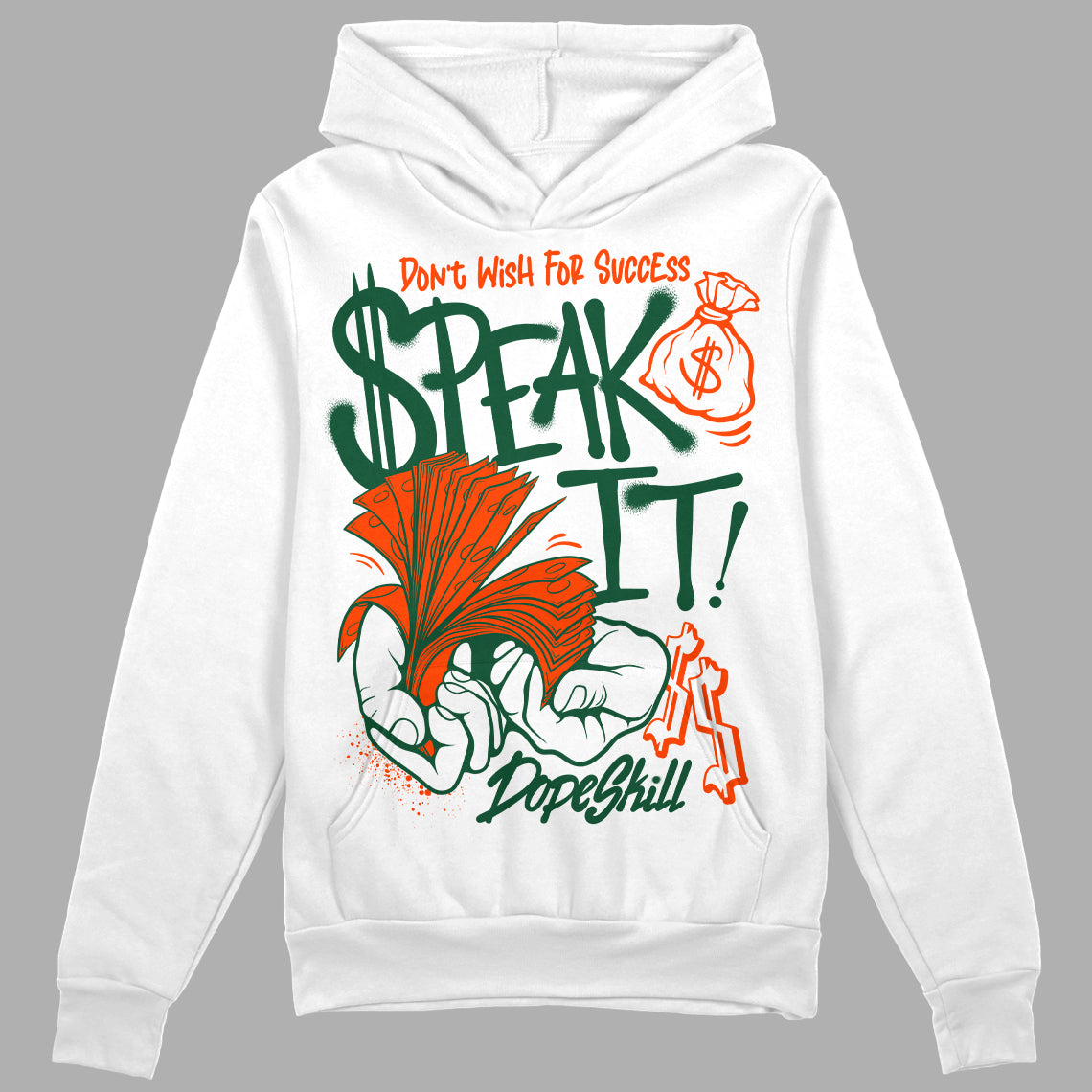 Dunk Team Dark Green Orange DopeSkill Hoodie Sweatshirt Speak It Graphic