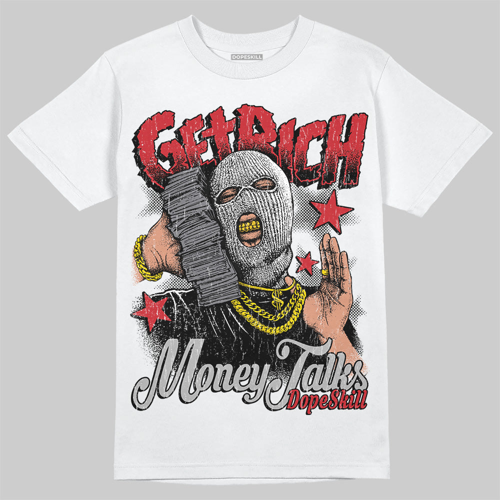 Bred Velvet 11s DopeSkill T-Shirt Get Rich Graphic