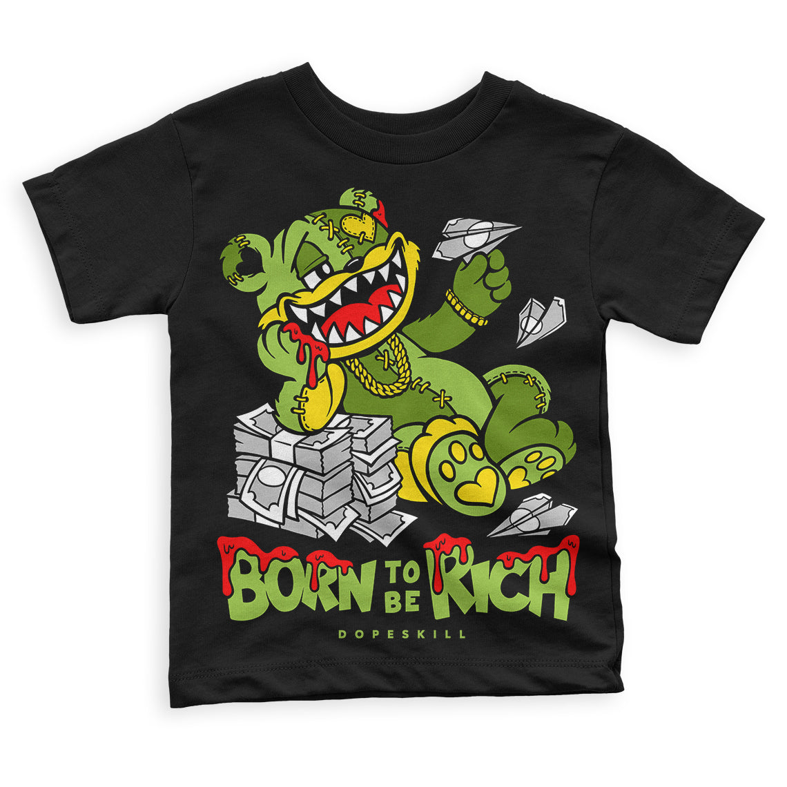 Dunk 'Chlorophyll' DopeSkill Toddler Kids T-shirt Born To Be Rich Graphic