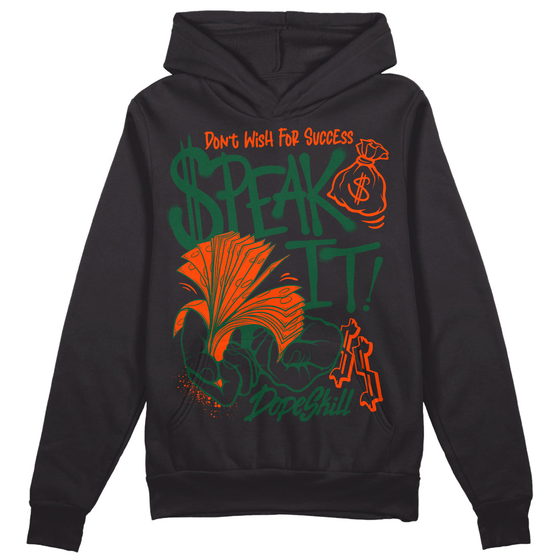 Dunk Team Dark Green Orange DopeSkill Hoodie Sweatshirt Speak It Graphic