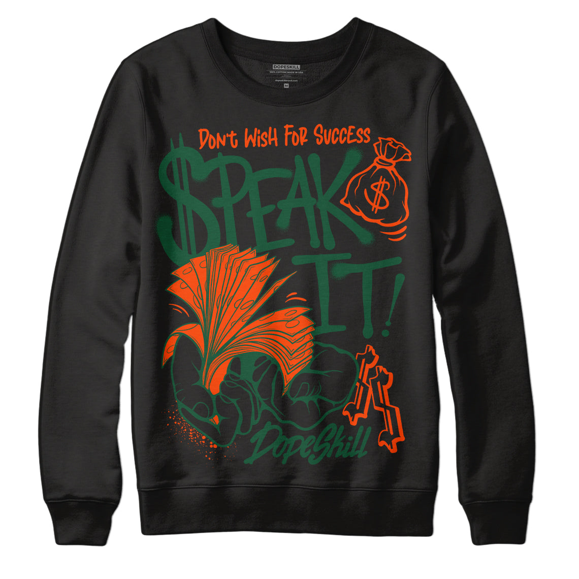 Dunk Team Dark Green Orange DopeSkill Sweatshirt Speak It Graphic