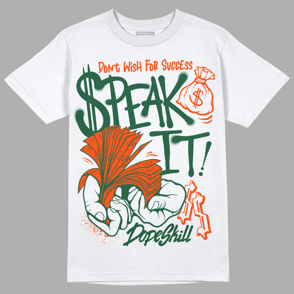 Dunk Team Dark Green Orange DopeSkill T-Shirt Speak It Graphic
